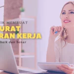 12 Teknik Membuat Surat Lamaran Kerja yang Baik dan Benar