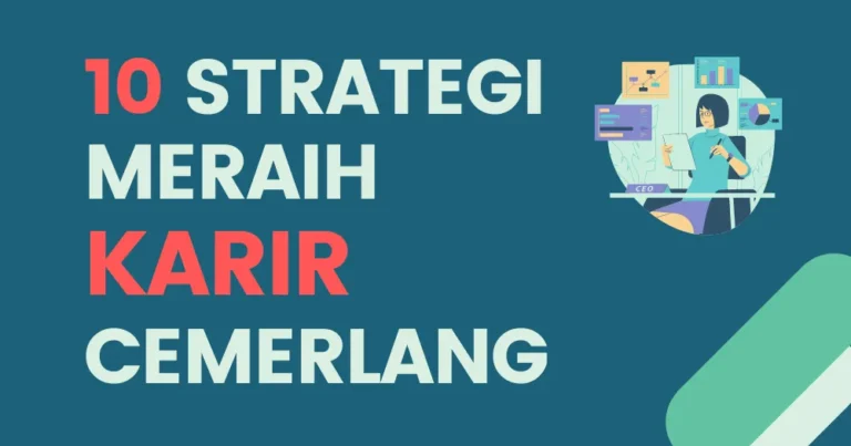 10 Strategi Meraih Karir Cemerlang