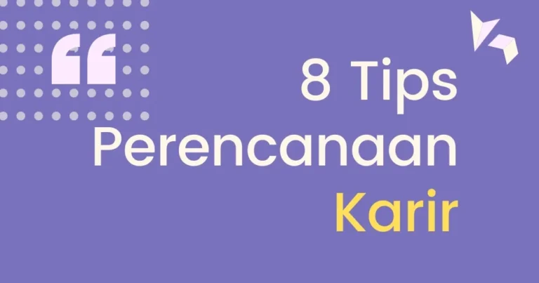 Tips Perencanaan Karir Untuk Meraih Kesuksesan