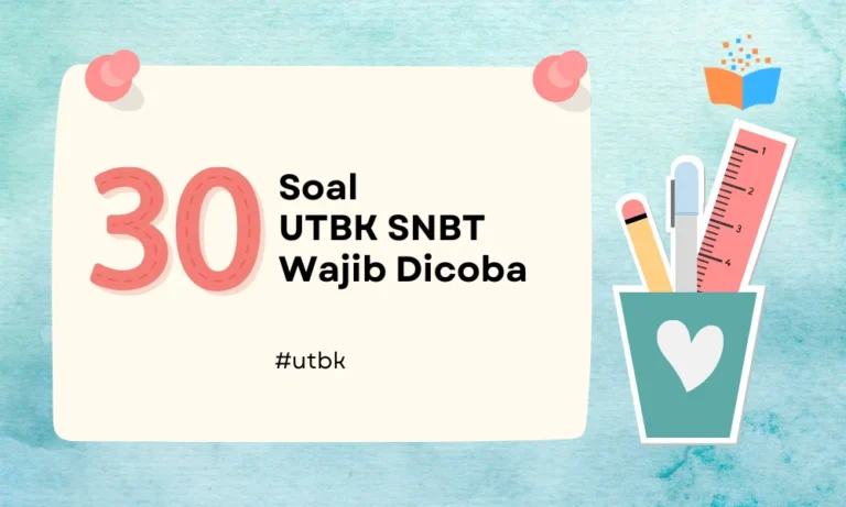 30 Soal Latihan UTBK SNBT yang Wajib Dicoba