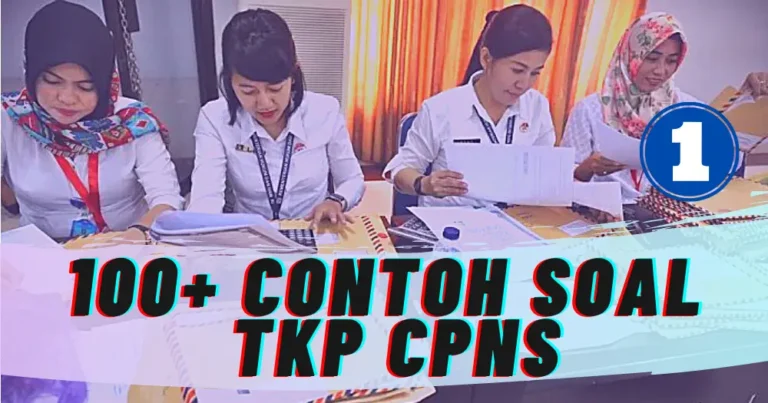 100+ Contoh Soal TKP (Tes Karakteristik Pribadi) CPNS dan Sekolah Kedinasan