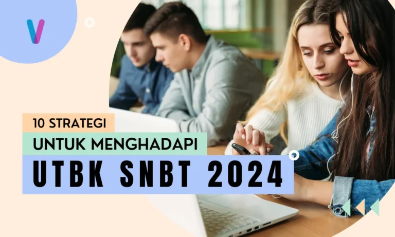 10 Strategi Terbaik untuk Menghadapi UTBK SNBT