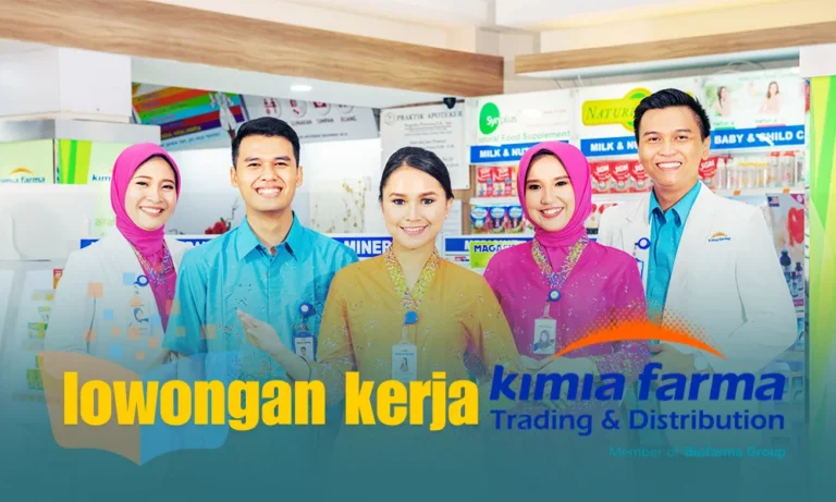 Lowongan Kerja PT Kimia Farma Trading & Distribution Juli 2024